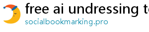 free ai undressing tool